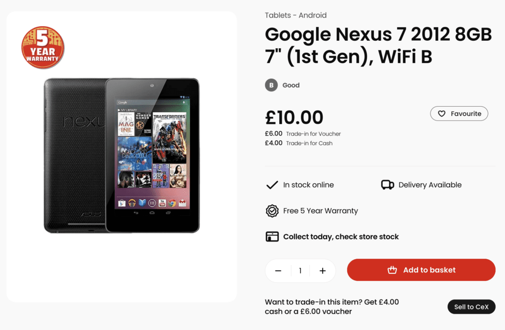 Google Nexus 7 8GB £10 at CEX.